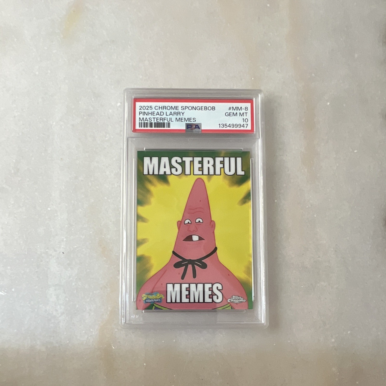 Topps 2025 Chrome SpongeBob Masterful Memes #MM-8 Pinhead Larry PSA 10 Topps 2025 Chrome SpongeBob Masterful Memes #MM-8 Pinhead Larry PSA 10