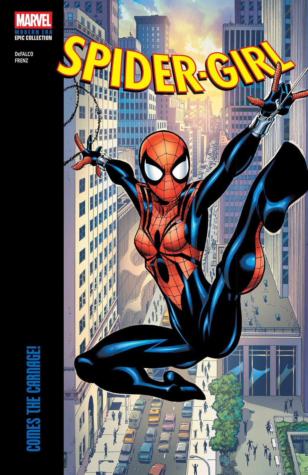 Spider Girl Modern Era Epic Collection: Comes The Carnage Spider Girl Modern Era Epic Collection: Comes The Carnage