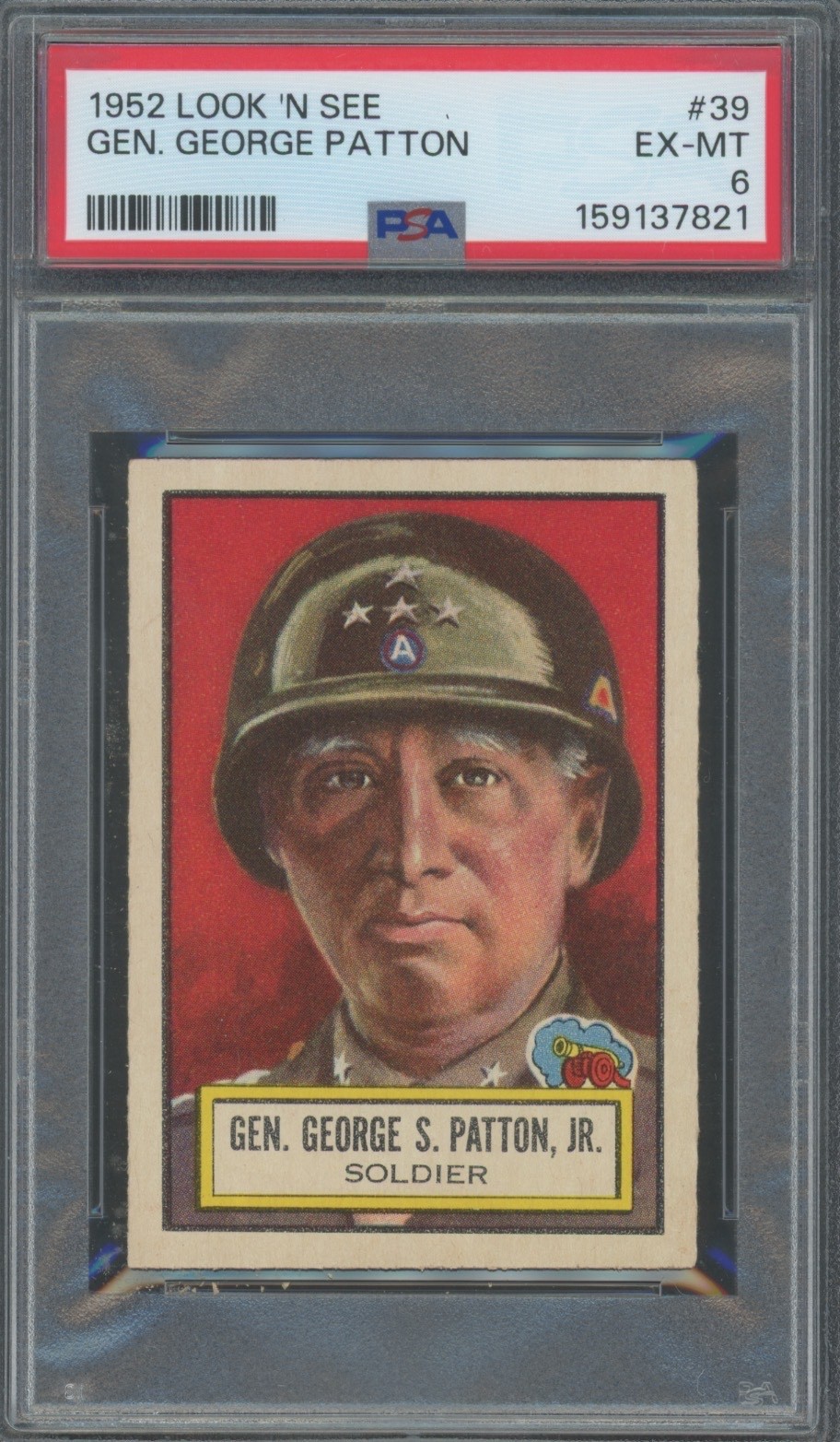 1952 Look 'N See #39 Gen. George Patton PSA 6 1952 Look 'N See #39 Gen. George Patton PSA 6
