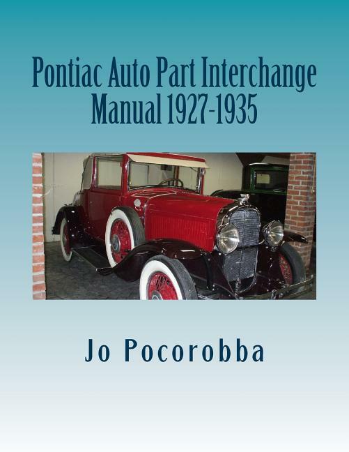 PONTIAC Parts Interchange Manual 1927-1928-1929-1930-1931-1932-1933-1934-1935