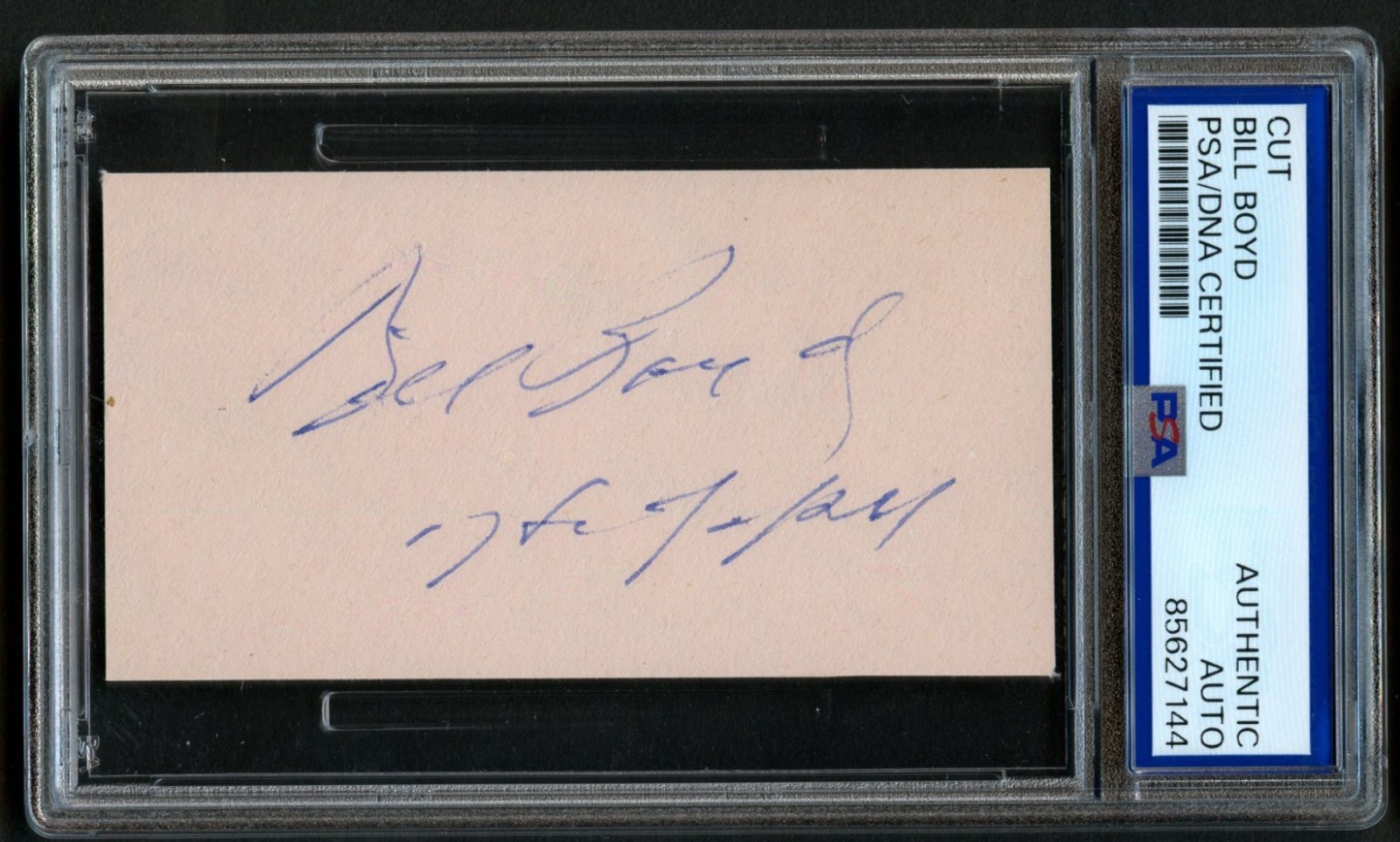 Bill Boyd d1972 signed autograph 2x3.5 cut Actor Hopalong Cassidy PSA Slabbed Bill Boyd d1972 signed autograph 2x3.5 cut Actor Hopalong Cassidy PSA Slabbed