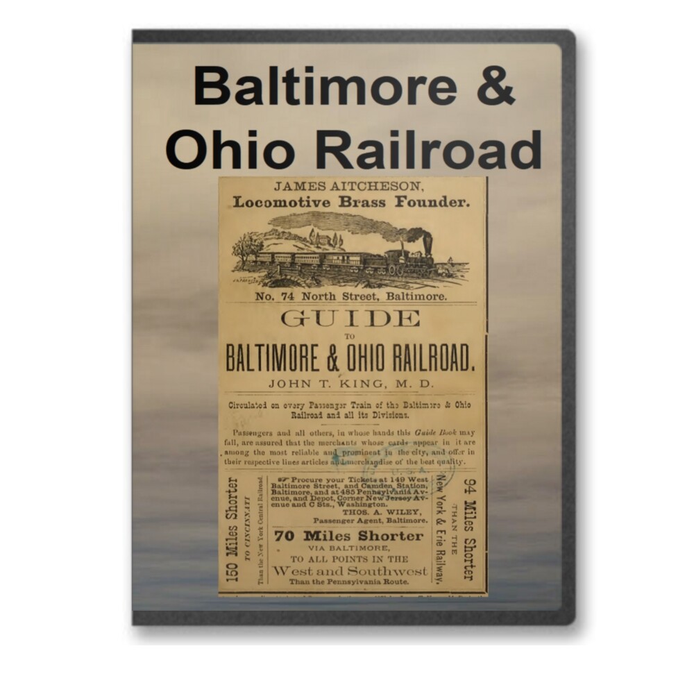 Baltimore and Ohio RR Railroad - 15 Historic Book Collection CD - D249 Baltimore and Ohio RR Railroad - 15 Historic Book Collection CD - D249