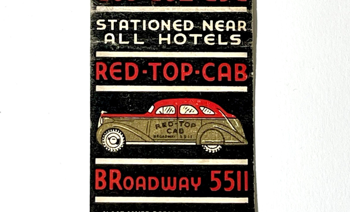 NYC, 1930'S, RED-TOP-CAB, PHONE BROADWAY 5511, NEW YORK CITY MATCHBOOK COVER NYC, 1930'S, RED-TOP-CAB, PHONE BROADWAY 5511, NEW YORK CITY MATCHBOOK COVER