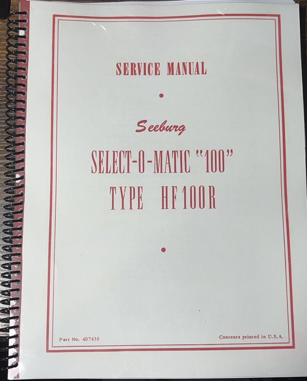 *NEW* SEEBURG HF100R JUKEBOX SERVICE MANUAL *HIGH QUALITY* 171 PAGES *NEW* SEEBURG HF100R JUKEBOX SERVICE MANUAL *HIGH QUALITY* 171 PAGES