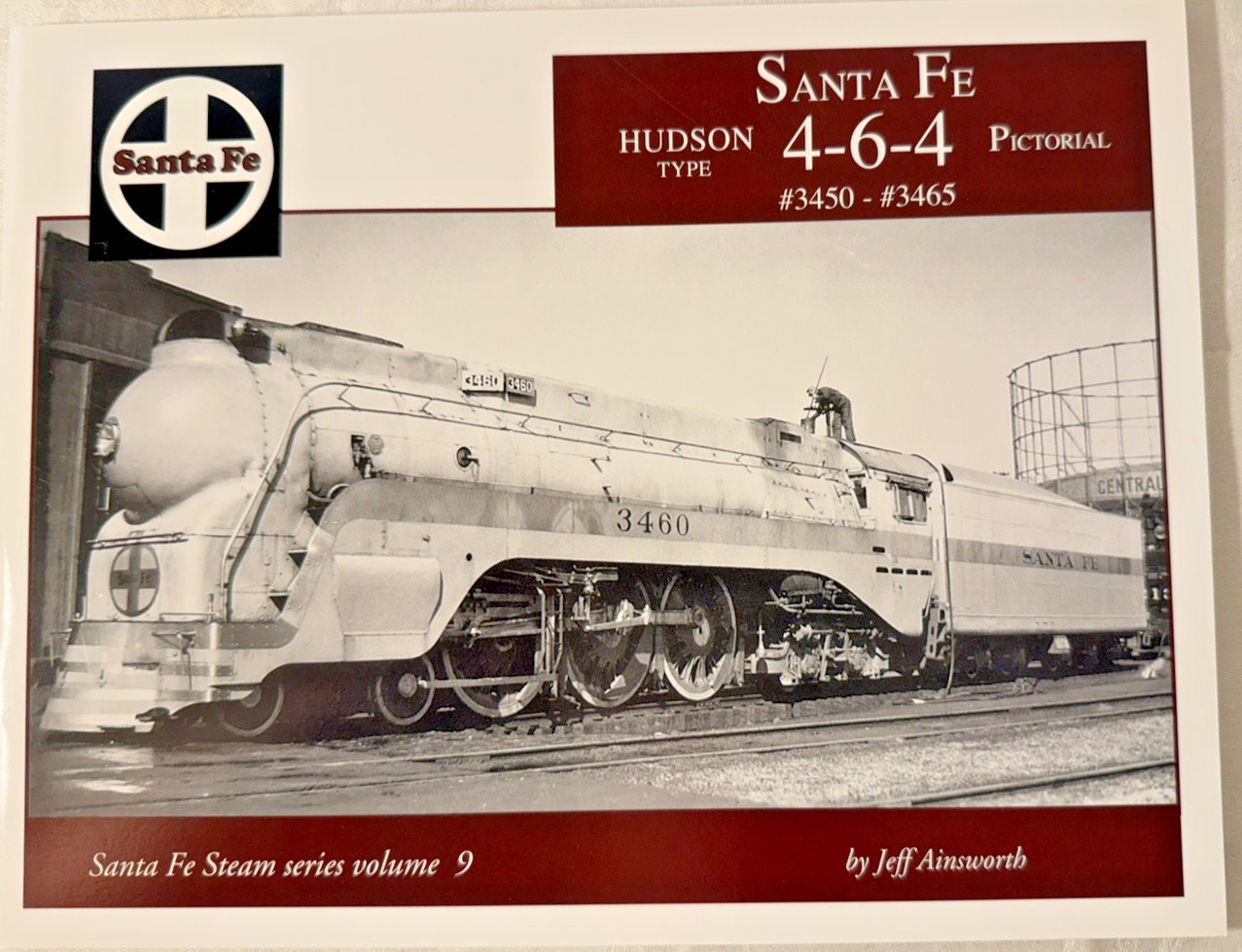 SANTA FE STEAM SERIES VOLUME 9 HUDSON TYPE 4-6-4 PICTORIAL #3450 - #3465 SANTA FE STEAM SERIES VOLUME 9 HUDSON TYPE 4-6-4 PICTORIAL #3450 - #3465