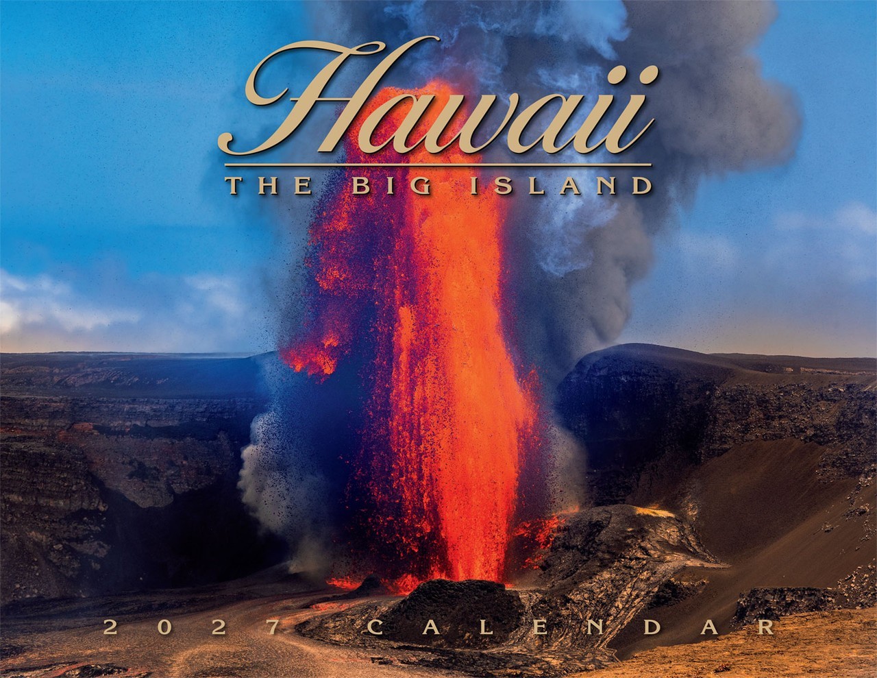2027 CALENDAR - HAWAII THE BIG ISLAND 2027 CALENDAR - HAWAII THE BIG ISLAND