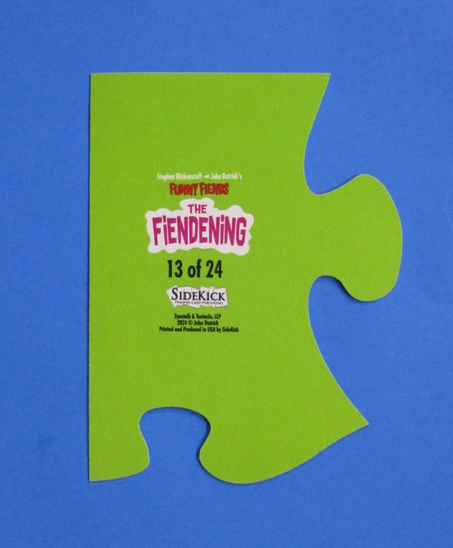2024 FUNNY FIENDS 2ND SERIES THE FIENDING GREEN BACK PUZZLE SINGLES**PICK #"S 2024 FUNNY FIENDS 2ND SERIES THE FIENDING GREEN BACK PUZZLE SINGLES**PICK #"S
