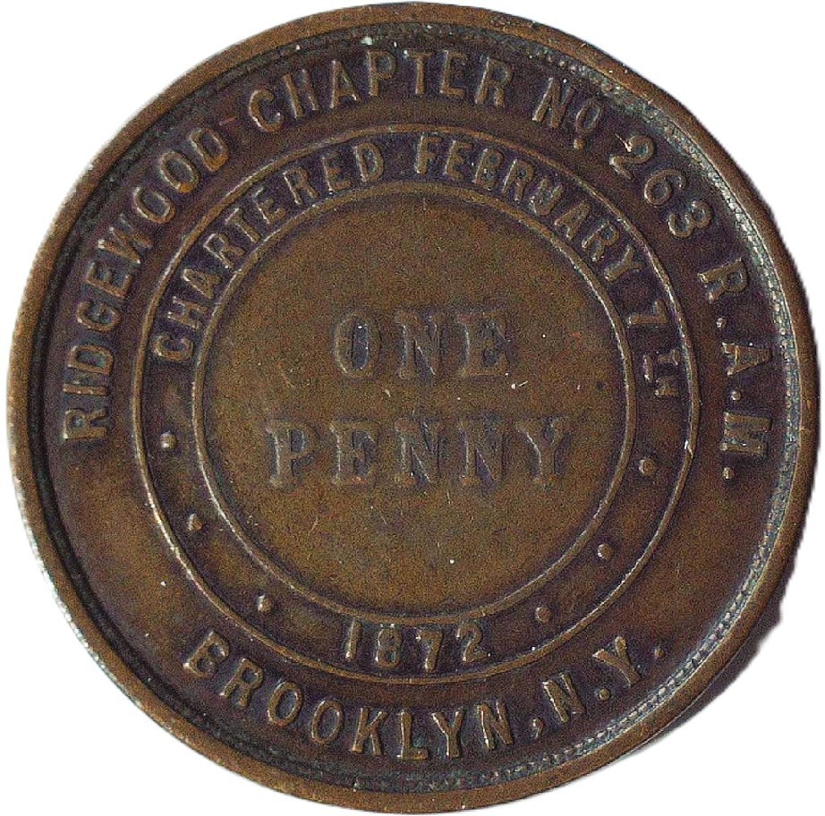 MASONIC 1872 RIDGEWOOD CHAPTER # 263 R.A.M. ONE PENNY - BROOKLYN, NY- EC 8889 MASONIC 1872 RIDGEWOOD CHAPTER # 263 R.A.M. ONE PENNY - BROOKLYN, NY- EC 8889