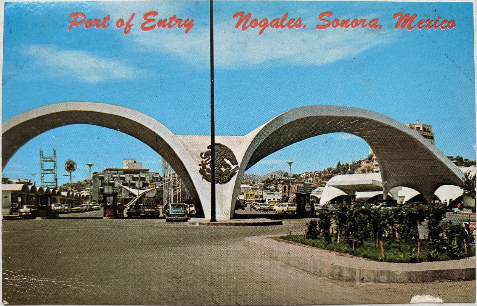 Port of Entry to Old Mexico, Nogales, Sonora, Mexico Postcard Port of Entry to Old Mexico, Nogales, Sonora, Mexico Postcard