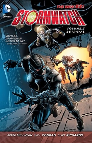 STORMWATCH VOL. 3: BETRAYAL (THE NEW 52) By Peter Milligan & Will Conrad **NEW** STORMWATCH VOL. 3: BETRAYAL (THE NEW 52) By Peter Milligan & Will Conrad **NEW**