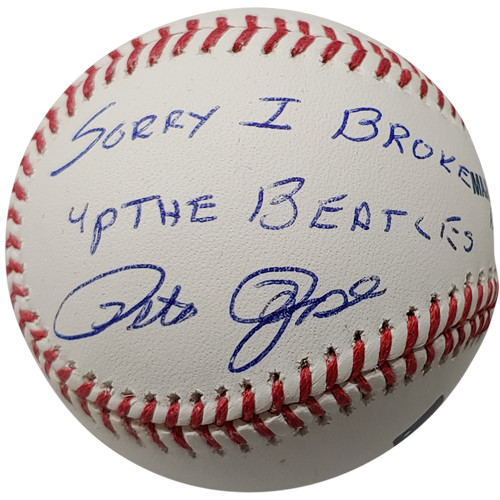 Pete Rose Autographed MLB Baseball w/ "Sorry I Broke up the Beatles" - JSA Pete Rose Autographed MLB Baseball w/ "Sorry I Broke up the Beatles" - JSA
