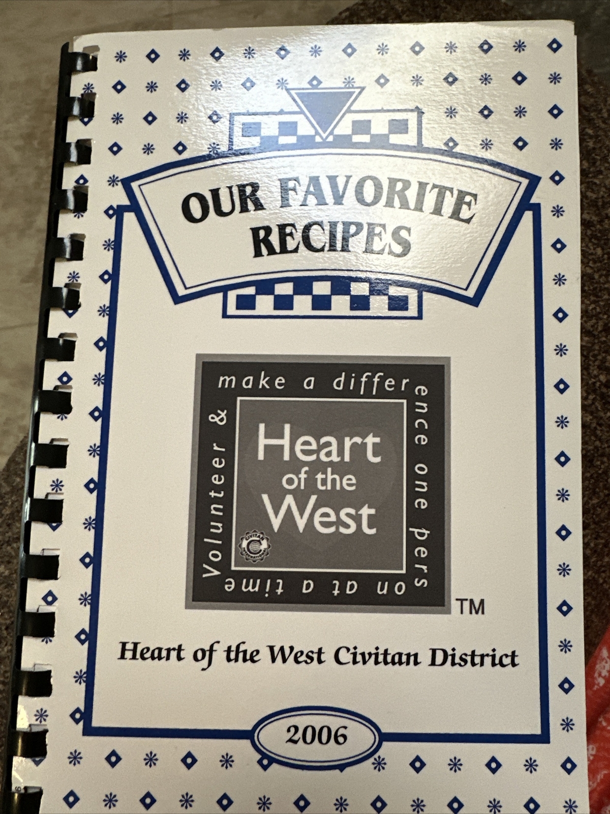 New 2006 Heart of The west Civitan District Community Cookbook New 2006 Heart of The west Civitan District Community Cookbook