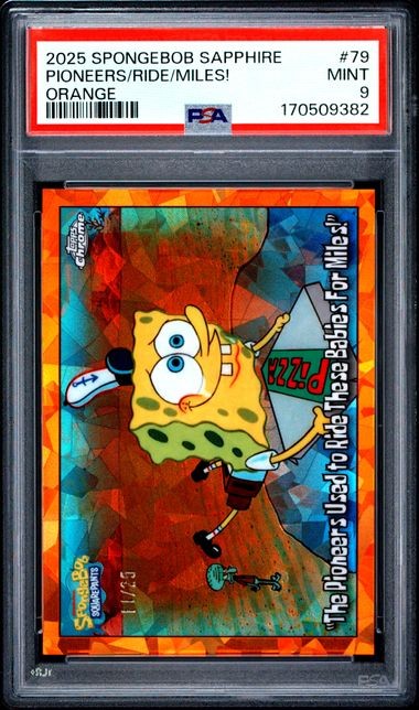 2025 Topps Chrome Sapphire SpongeBob "Pioneers Ride Miles" #79 /25 Orange PSA 9