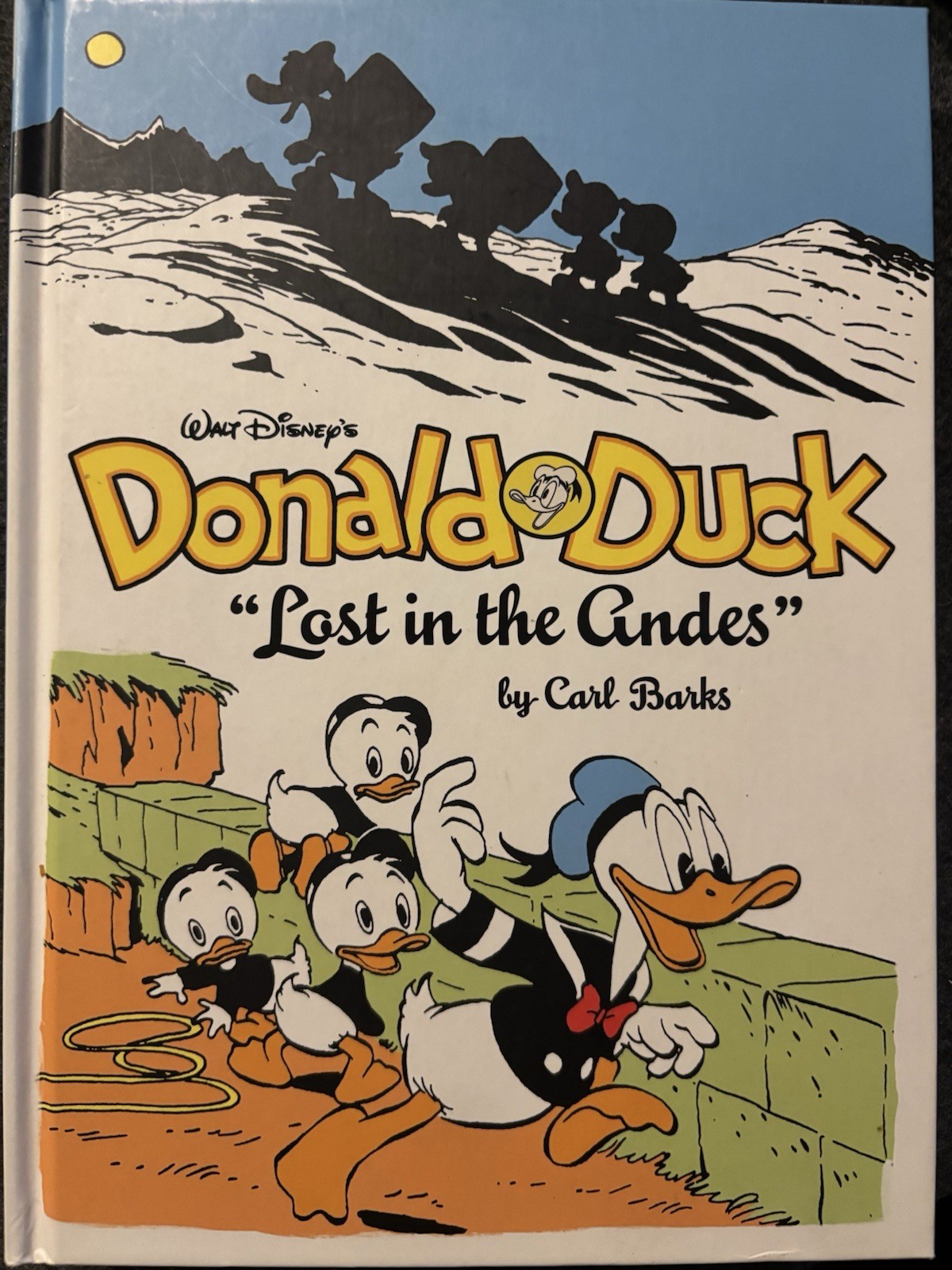 Donald Duck Lost In The Andes HARDCOVER BOOK Disney 2011 Carl Barks RARE OOP NM Donald Duck Lost In The Andes HARDCOVER BOOK Disney 2011 Carl Barks RARE OOP NM