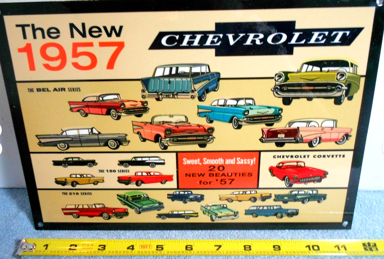 VINTAGE CHEVROLET "NEW BEAUTIFUL 1957 CHEVY'S 12" GAS OIL ADVERTISING SIGN METAL VINTAGE CHEVROLET "NEW BEAUTIFUL 1957 CHEVY'S 12" GAS OIL ADVERTISING SIGN METAL