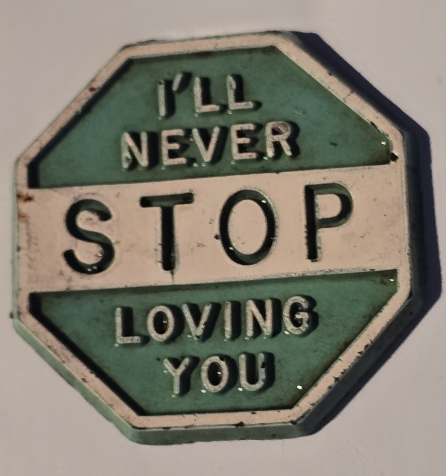 1½" Vintage I'LL NEVER STOP LOVING YOU Green Stop Sign Locker Fridge Magnet 1½" Vintage I'LL NEVER STOP LOVING YOU Green Stop Sign Locker Fridge Magnet