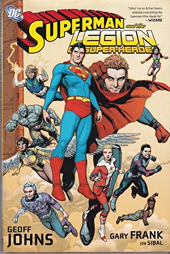 Superman And The Legion Of Super-heroe..., Johns, Geoff Superman And The Legion Of Super-heroe..., Johns, Geoff