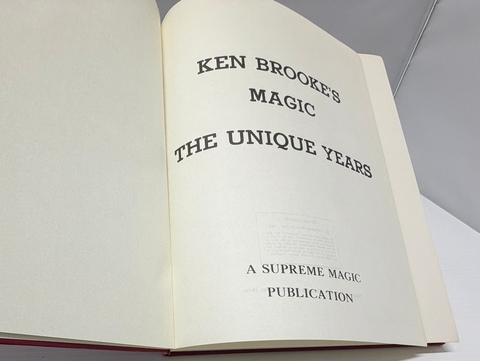 Ken Brooke's Magic The Unique Years Book Supreme Magic 1989 Hardcover Ken Brooke's Magic The Unique Years Book Supreme Magic 1989 Hardcover
