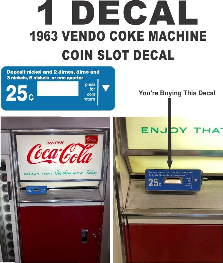 Vintage  Soda 1963 Vendo Vending Machine Coin Slot return Decal