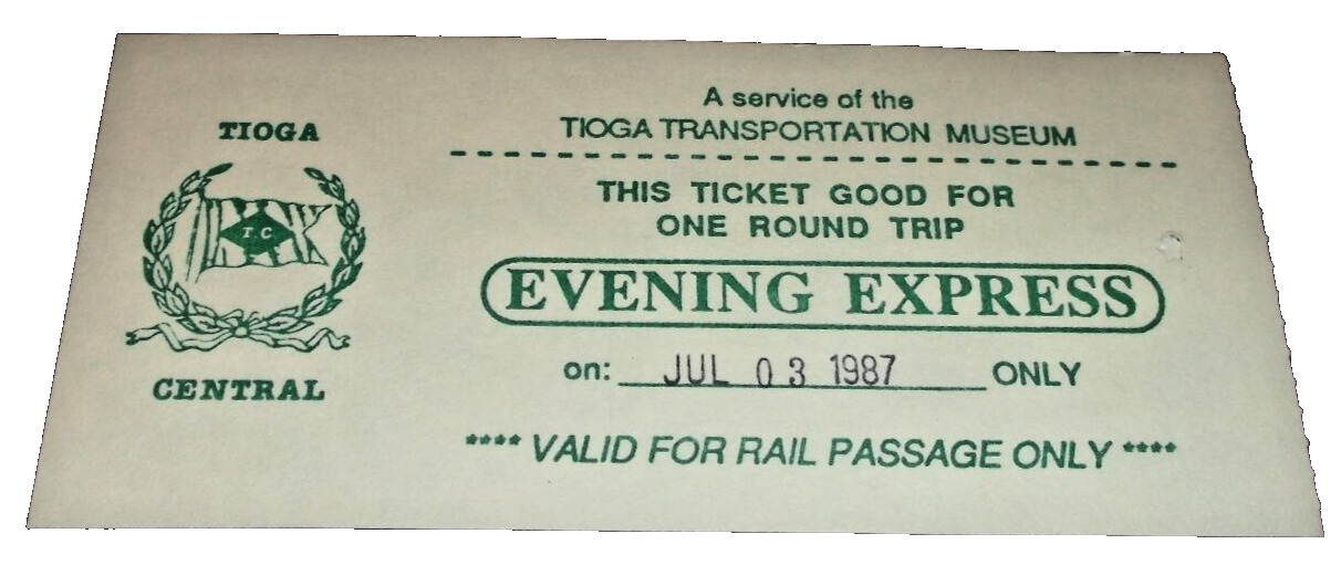 JULY 1987 TIOGA CENTRAL EVENING EXPRESS TICKET 