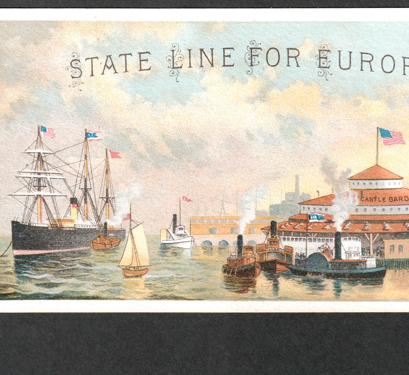 State Line Ship 1800's New York Harbor Castle Garden Steamship Advertising Card