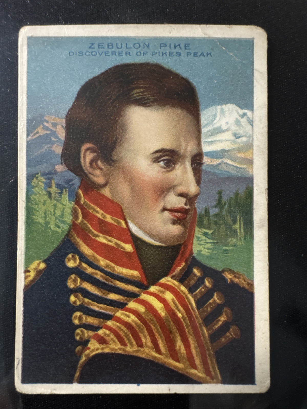 1911 T68 Men / Heroes of History, Royal Bengals - Zebulon PIKE - Pikes Peak 1911 T68 Men / Heroes of History, Royal Bengals - Zebulon PIKE - Pikes Peak