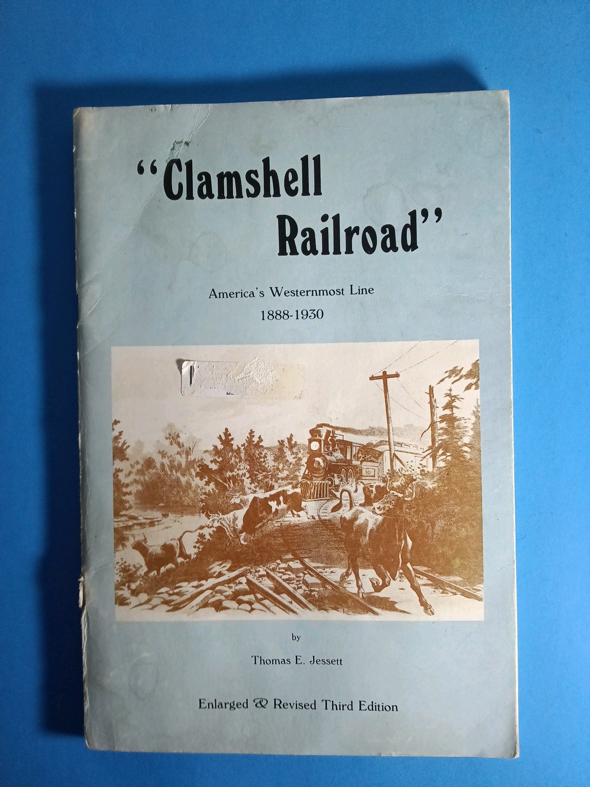 "Clamshell Railroad"  By Thomas E. Jessett