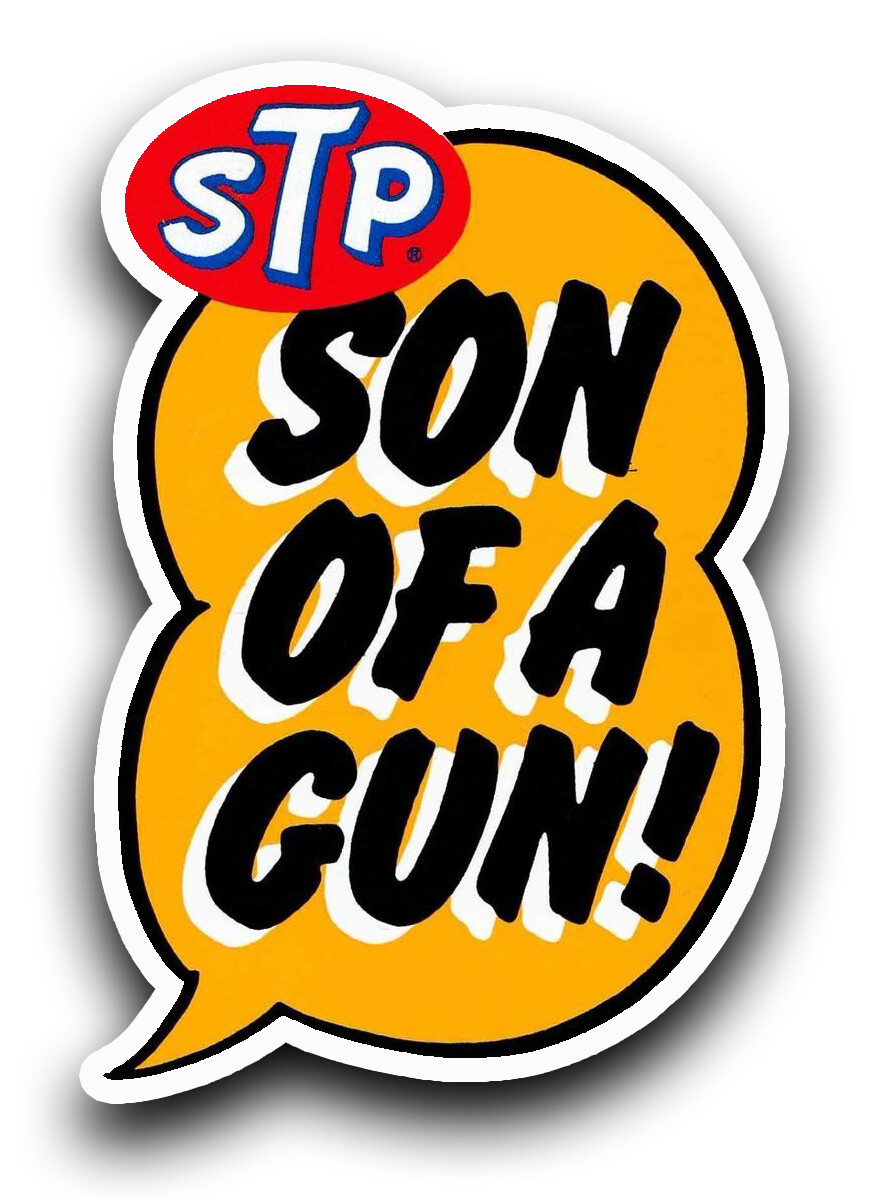 REPRODUCTION 5" TALL STP Son Of A Gun Decals/Stickers HOT ROD TOOLBOX