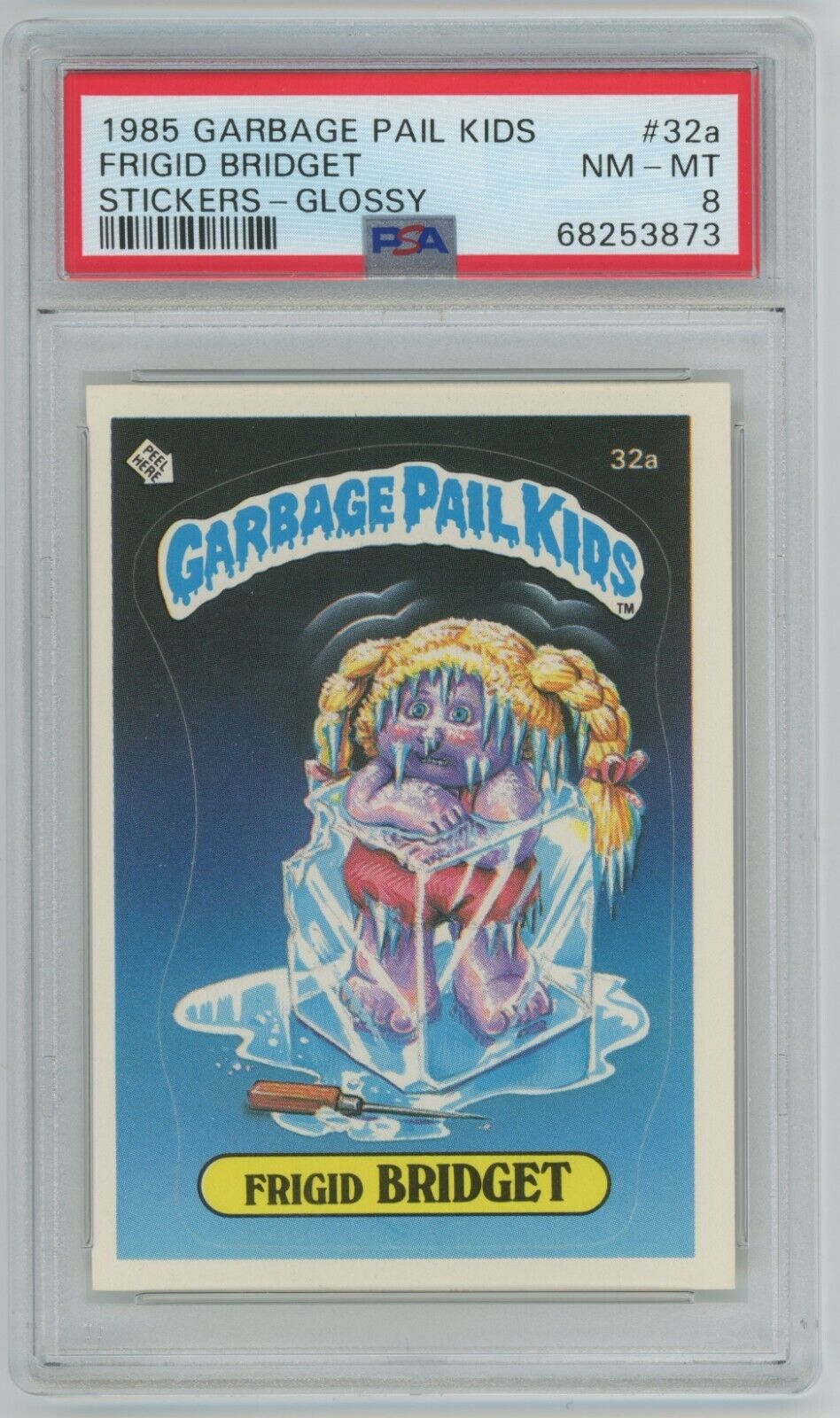 1985 Topps Garbage Pail Kids OS1 Series 1 FRIGID BRIDGET 32a GLOSSY Card PSA 8