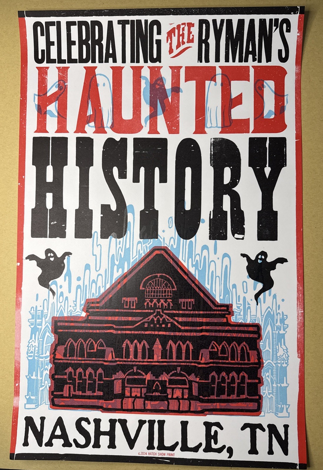 2024 Haunted History Ryman Auditorium Hatch Show Print Nashville Tennessee 2024 Haunted History Ryman Auditorium Hatch Show Print Nashville Tennessee