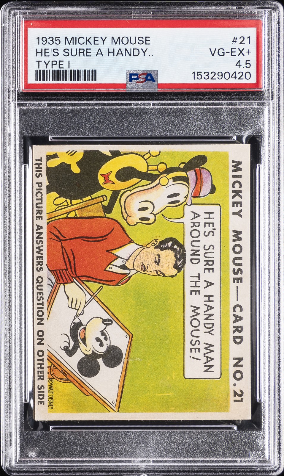 1935 MICKEY MOUSE TYPE I #21 HE'S SURE A HANDY.. PSA 4.5 1935 MICKEY MOUSE TYPE I #21 HE'S SURE A HANDY.. PSA 4.5