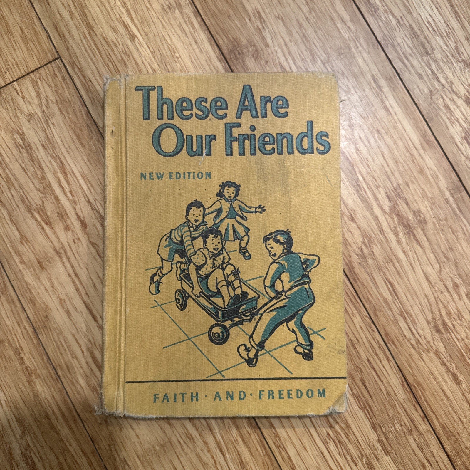 These Are Our Friends Faith and Freedom Hardcover Book 1951 These Are Our Friends Faith and Freedom Hardcover Book 1951