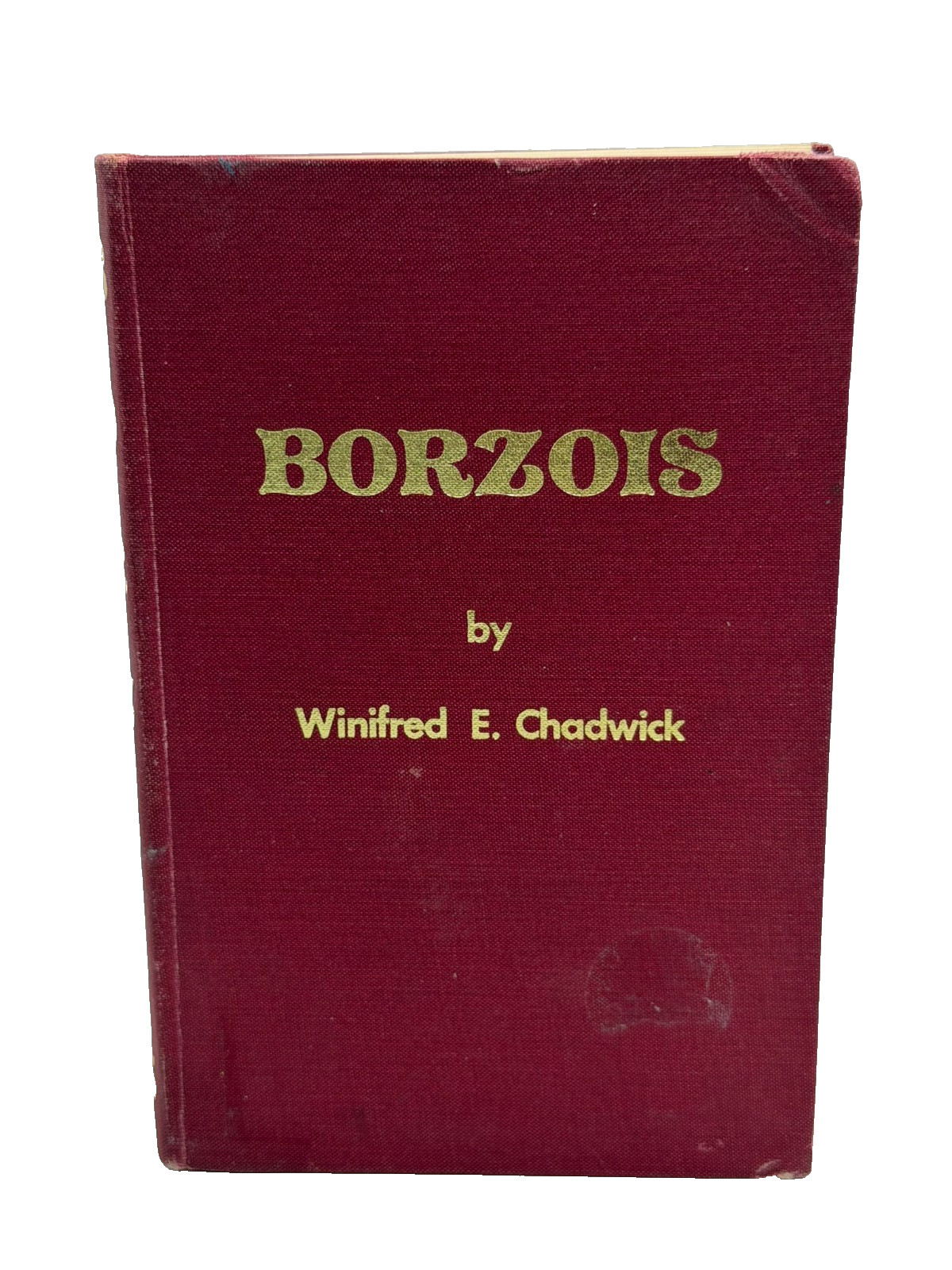 Borzoi Winifred E Chadwick 1971 1st Edition Russian Wolfhound Dog Book