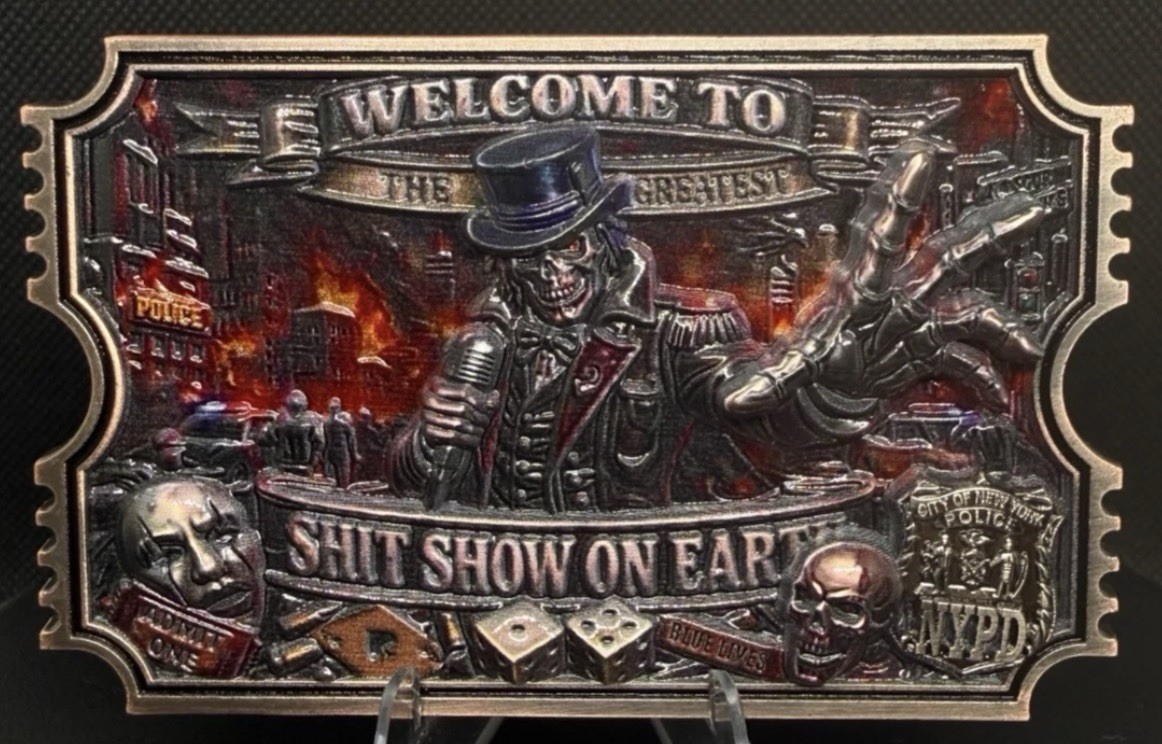 NYPD TIcKet Welcome To The Greatest ShT Show On Earth Challenge Coin NYPD TIcKet Welcome To The Greatest ShT Show On Earth Challenge Coin