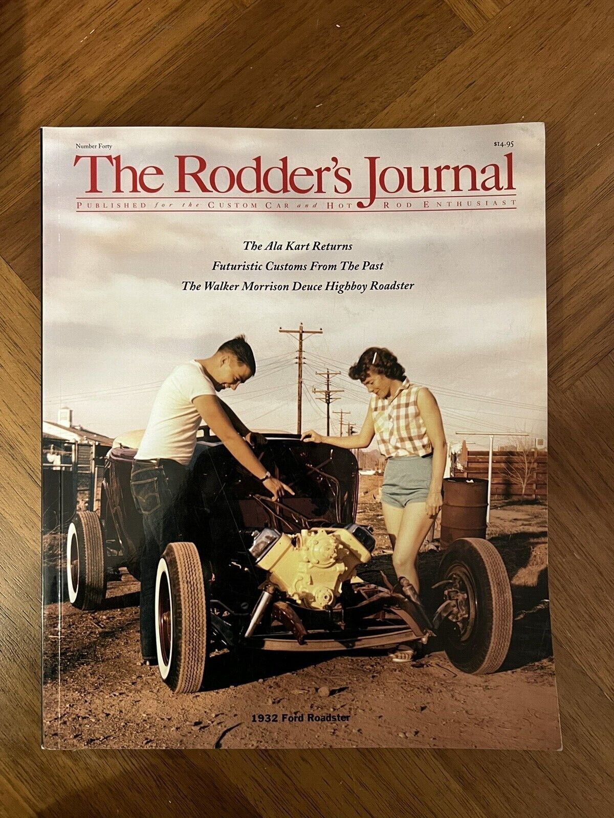 Rodder's Journal Magazine #40 1932 Ford Roadster 2008 The Ala Kart Hot Rods