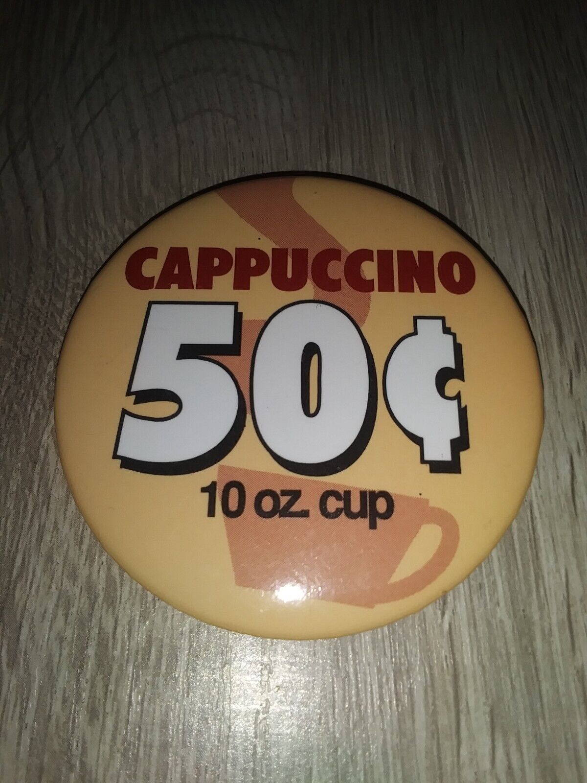Vintage Cappuccino 50 Cent 10 Oz Cup Pinback