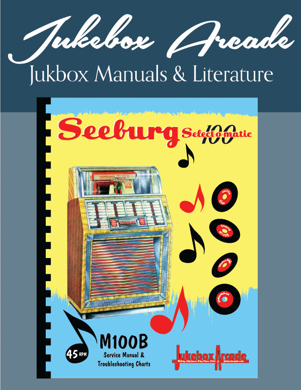 Complete Seeburg M100-B and M100-BL Service Manual from Jukebox Arcade Complete Seeburg M100-B and M100-BL Service Manual from Jukebox Arcade