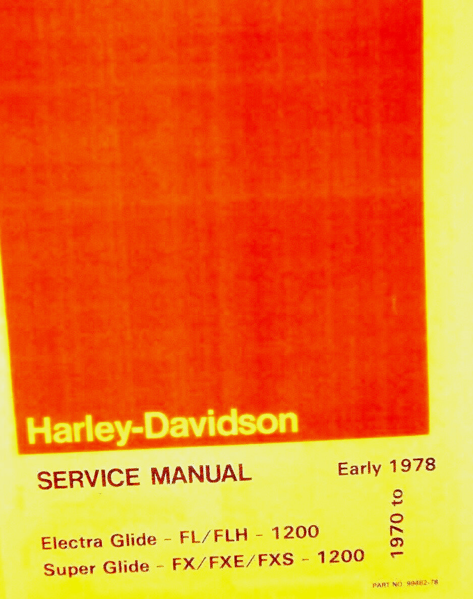 1970-Early 78 Harley-Davidson Service Manual ELe.Gld. FL/FLH 1200 Super Glide