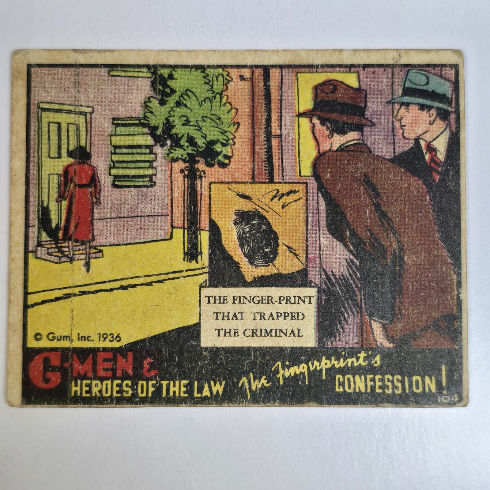 G-Men & Heroes of the Law Gum Inc #104 The Fingerprints Confession Vintage 1936