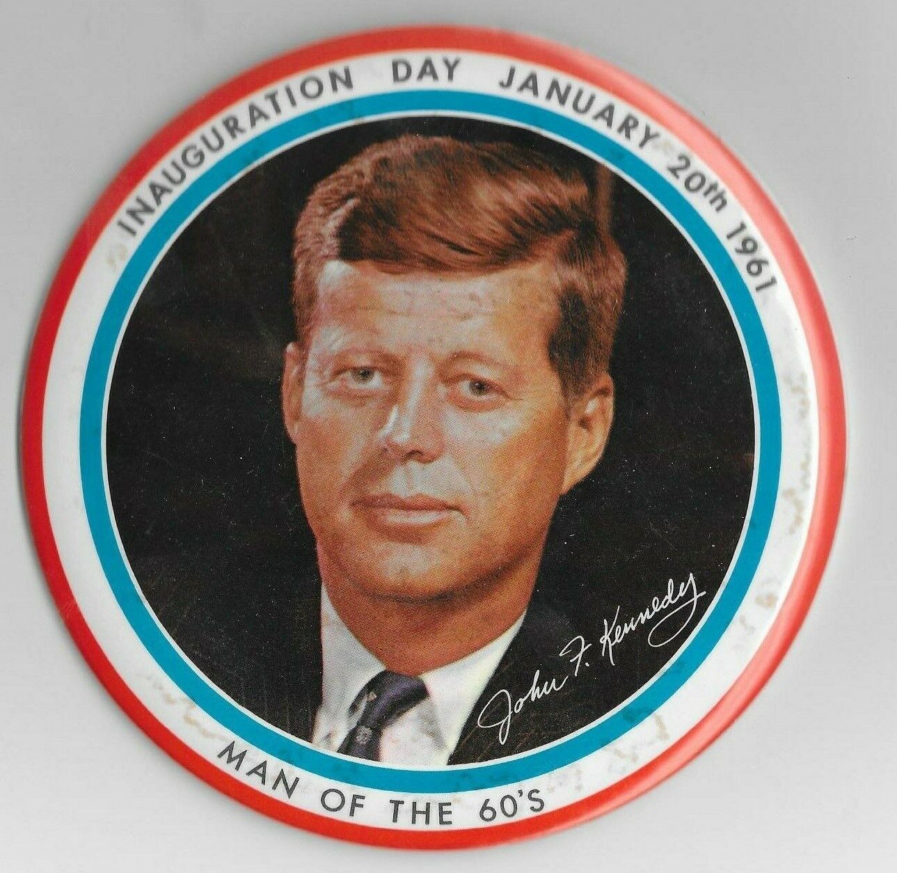 JFK 1961 PRESIDENT INAUGURATION POLITICAL BUTTON PINBACK 6 inch