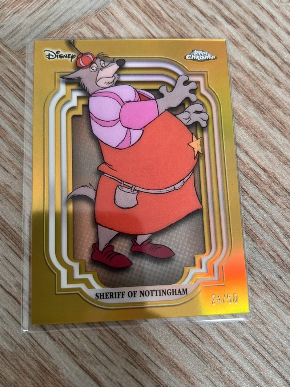 2024 TOPPS CHROME DISNEY SHERIFF OF NOTTINGHAM GOLD REFRACTOR /50