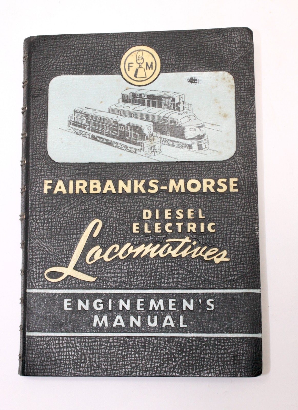 1956 Fairbanks-Morse Diesel Electric Locomotive Enginemen's Manual Book 1600 HP 1956 Fairbanks-Morse Diesel Electric Locomotive Enginemen's Manual Book 1600 HP
