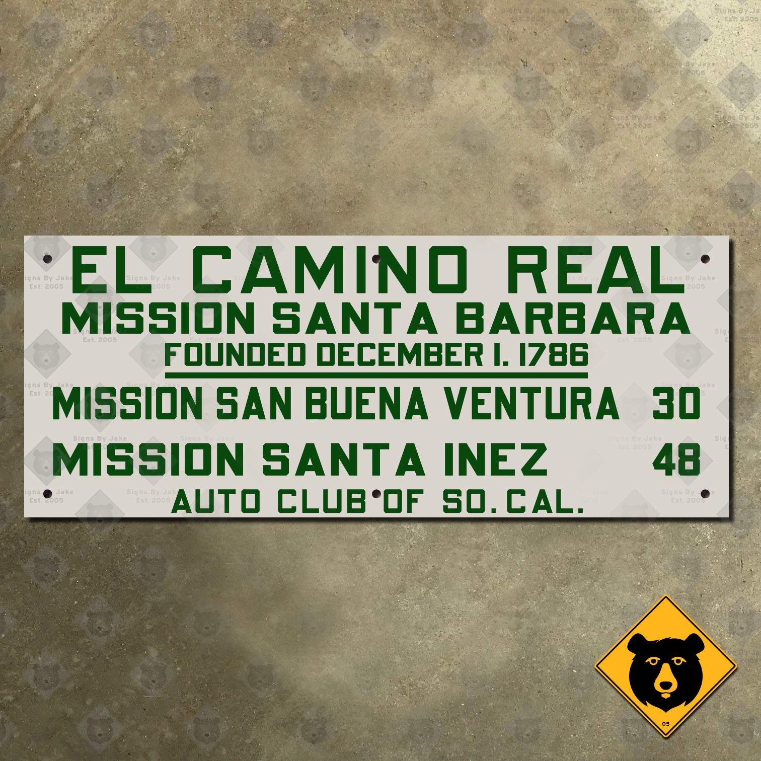 El Camino Real Mission Santa Barbara California ACSC highway road sign 17x7 El Camino Real Mission Santa Barbara California ACSC highway road sign 17x7