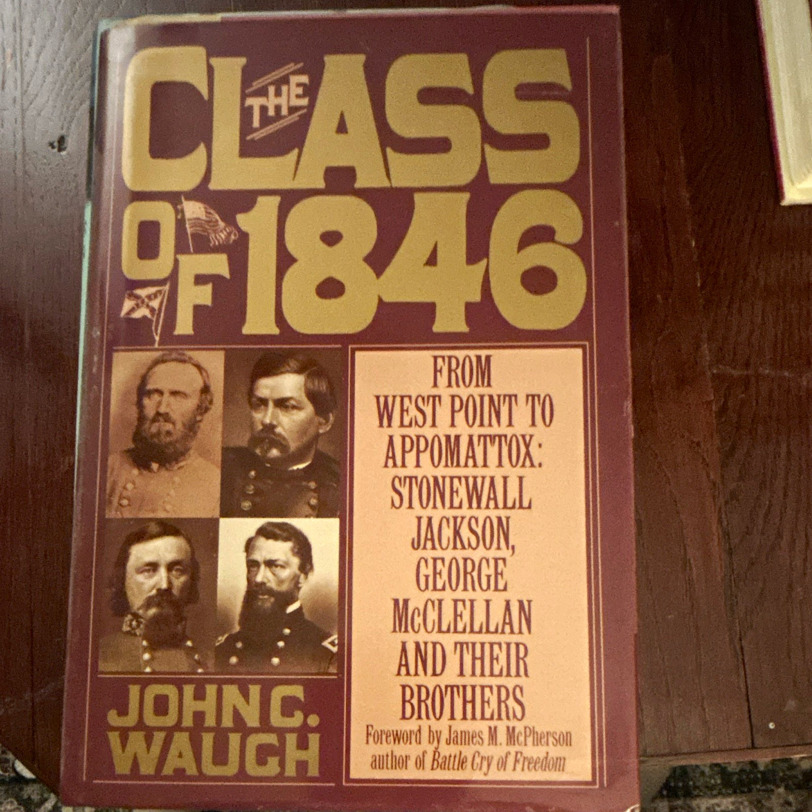 John C. Waugh The Class of 1846 Hardcover Civil War Militaria Inscribed John C. Waugh The Class of 1846 Hardcover Civil War Militaria Inscribed