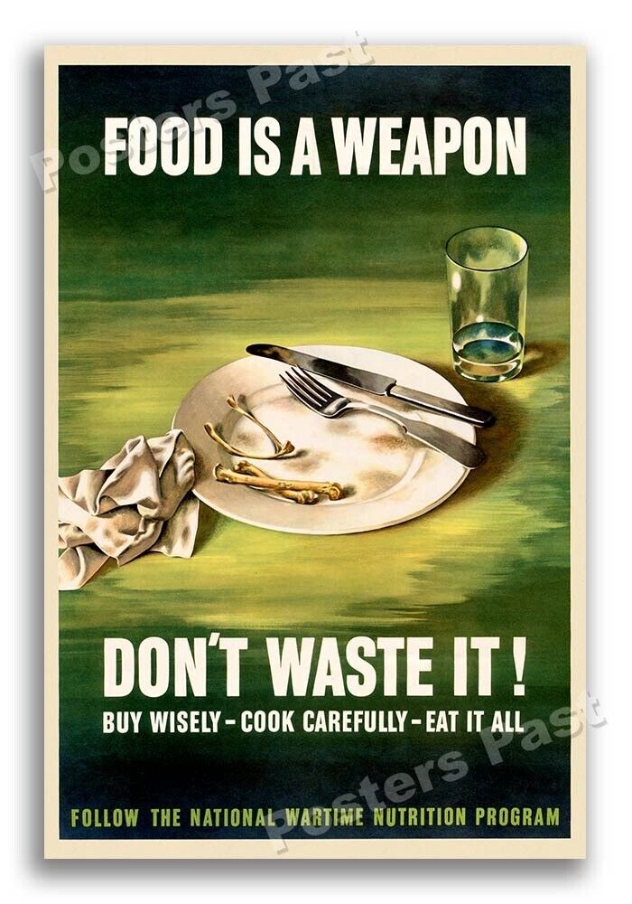 1940s “Food is a Weapon - Don’t Waste It” WWII War Poster - 24x36