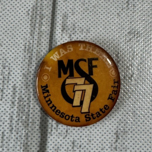 Vintage 1977 Minnesota State Fair I Was There Metal Pinback Button 1.5"