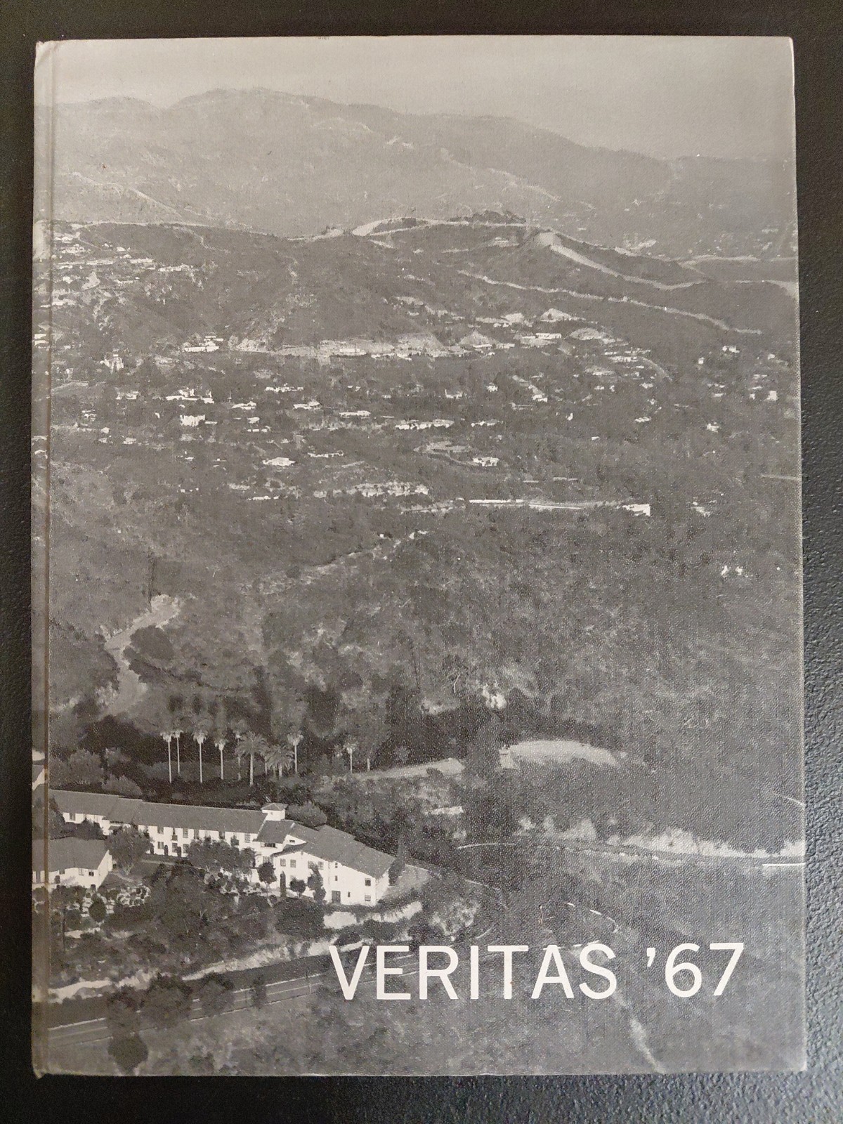 1967 FLINTRIDGE SACRED HEART ACADEMY YEARBOOK VERITAS 1967 FLINTRIDGE SACRED HEART ACADEMY YEARBOOK VERITAS