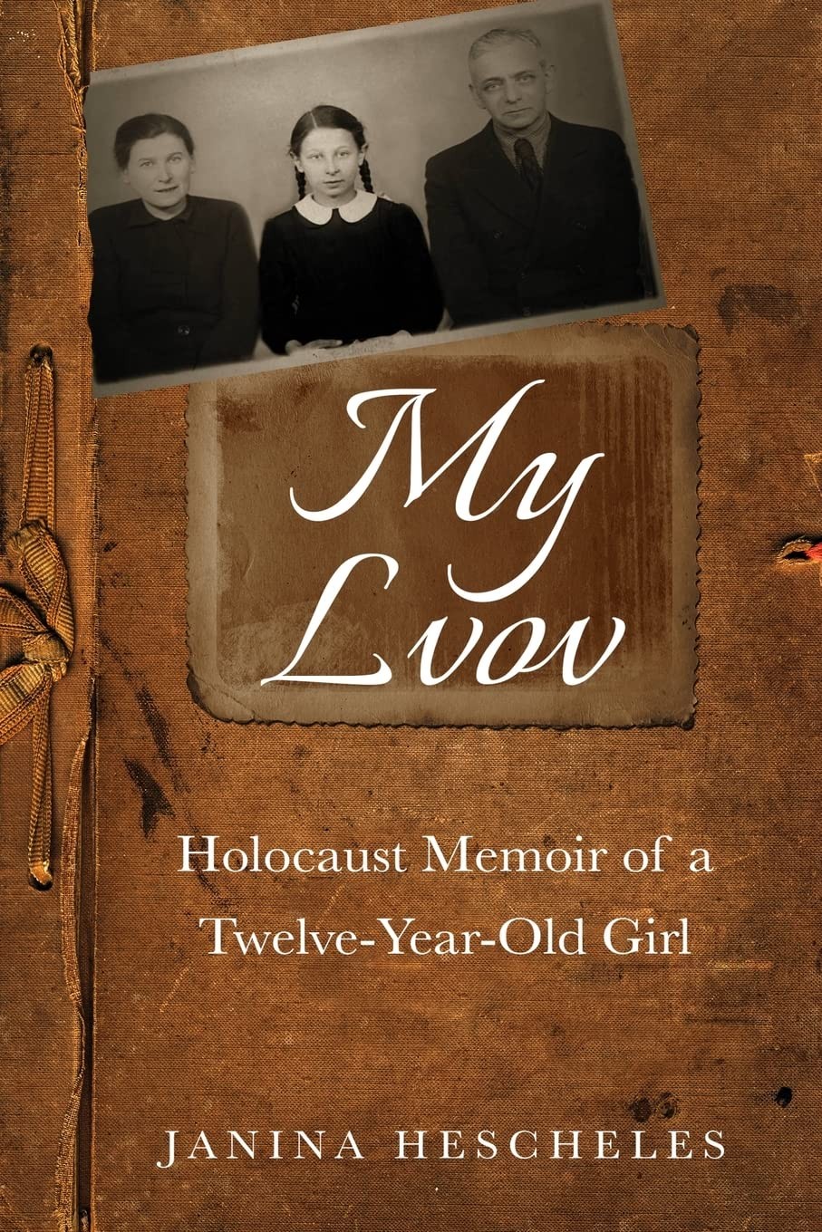 My Lvov: Holocaust Memoir of a twelve-year-old Girl (Holocaust Survivor Memoirs My Lvov: Holocaust Memoir of a twelve-year-old Girl (Holocaust Survivor Memoirs