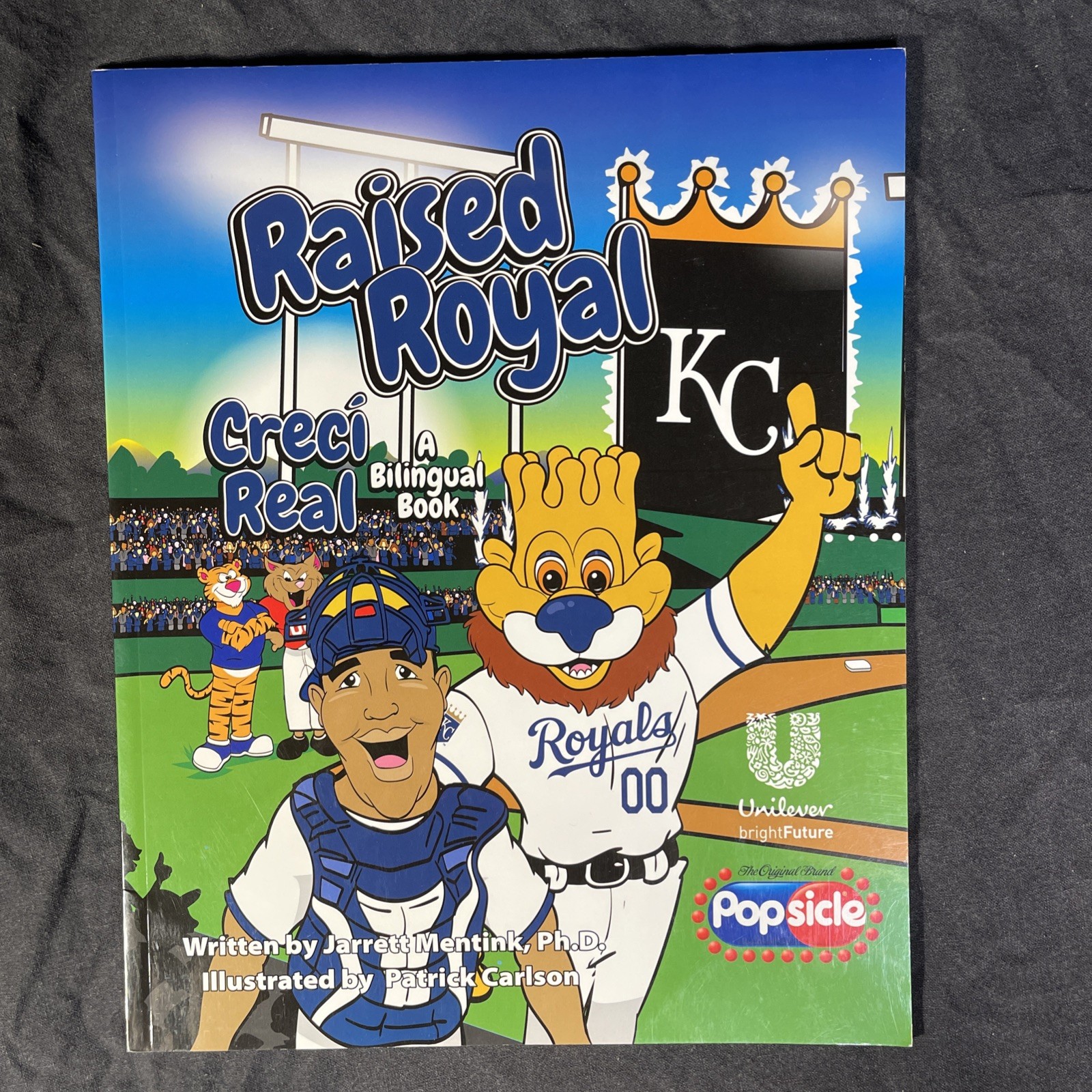 2017 - Kansas City Royals “Raised Royal" - A Bilingual Book - 32 pages