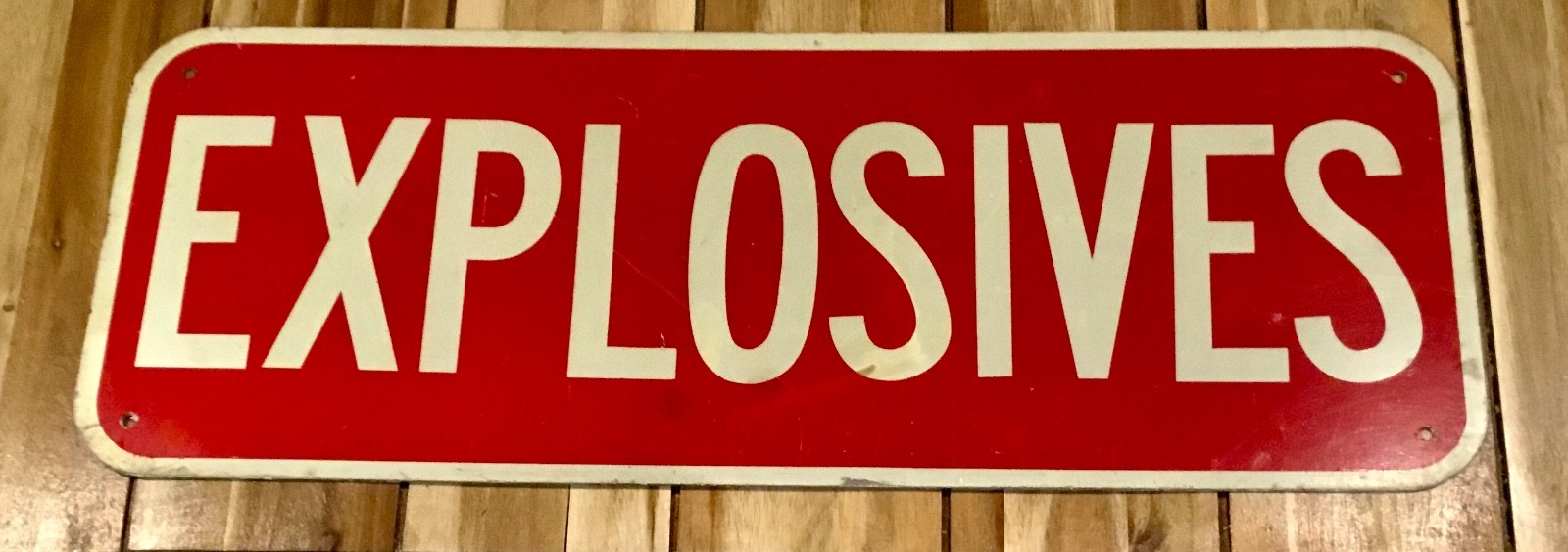Vintage Explosives Metal Sign. 24” x 9” Not a Reproduction Vintage Explosives Metal Sign. 24” x 9” Not a Reproduction